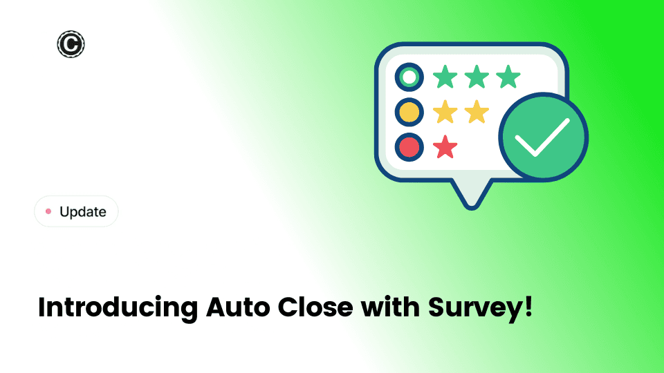 Introducing Auto Close with Survey!