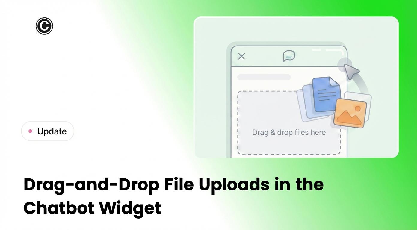 Drag-and-Drop File Uploads in the Chatbot Widget