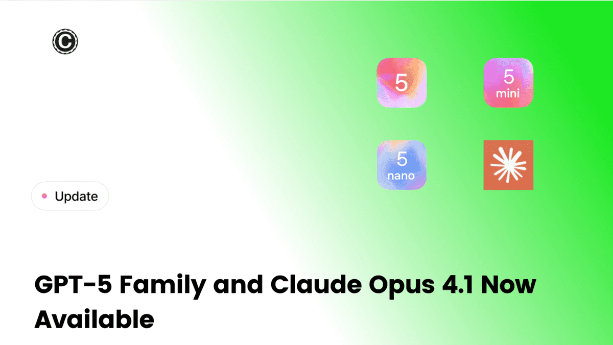 GPT-5 Family and Claude Opus 4.1 Now Available